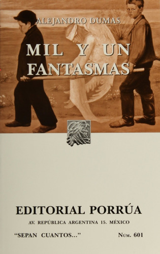 Mil Y Un Fantasmas, De Dumas Alejandro. Editorial Porrúa México En Español