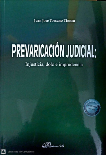 Prevaricacion Judicial Injusticia Dolo E Imprudencia - Tosca