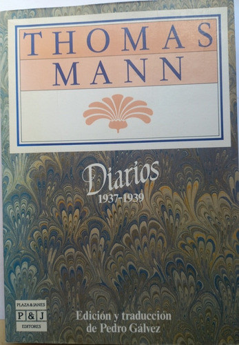 Diarios 1937 - 1939 - Thomas Mann