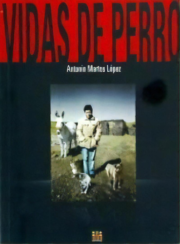 Vidas De Perro, De Martos Lopez, Antonio. Editorial Rey Ali En Español