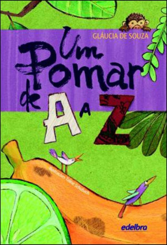 Um Pomar De A A Z - Vol. 1, De Souza, Gláucia De. Editora Edelbra, Capa Mole, Edição 1ª Edição - 2012 Em Português