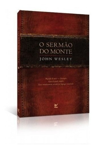 Livro Sermão Do Monte John Wesley, de JOHN WESLEY. Editora Ed. Vida, edição 2012 em português, 2018