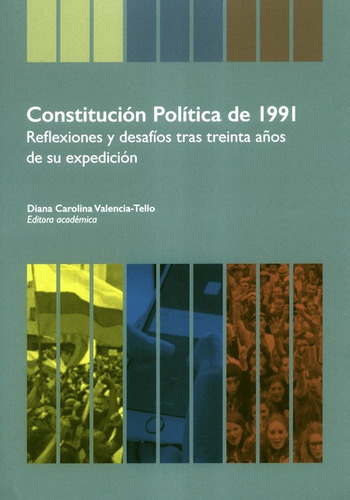 Constitucion Politica De 1991 Reflexiones Y Desafios