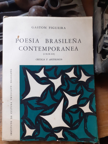 Poesía Brasileña Contemporánea 1920-1968-crítica Y Antología