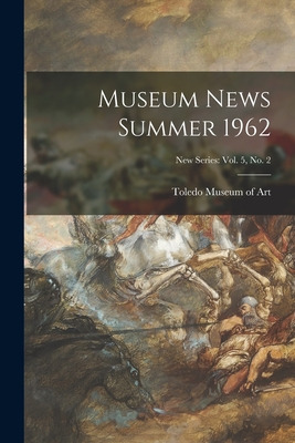 Libro Museum News Summer 1962; New Series: Vol. 5, No. 2 ...