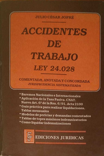 Libro Accidentes De Trabajo Ley 24.028- Julio Cesar Jofre