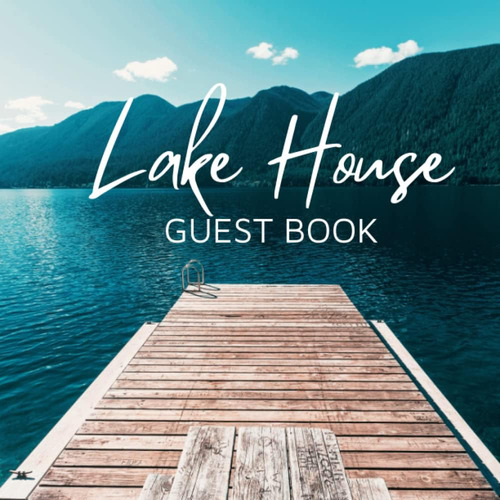 Libro: Lake House Guest Book: Welcome To Our Lake House, In