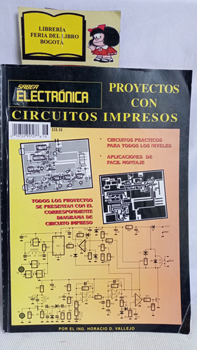 Proyectos Con Circuitos Impresos - Horacio D. Vallejo - 1999