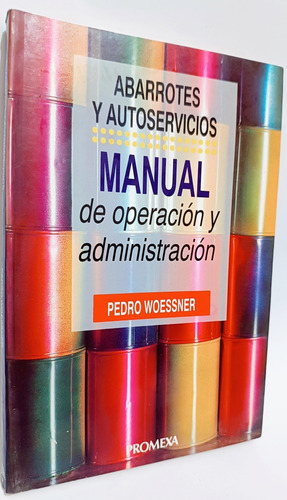 Manual De Operaciones Y Administración Abarrotes Autoservici