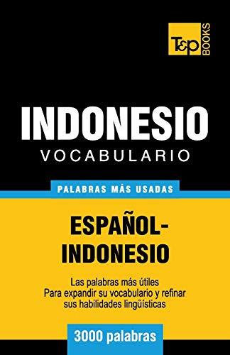 Vocabulario Espanol-indonesio - 3000 Palabras Mas Usadas
