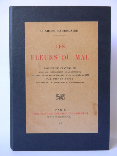 Les Fleurs Du Mal 1921 Edition Du Centenaire Baudelaire