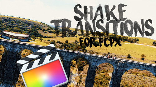 Shake Transitions For Fcpx Final Cut Pro Plugins