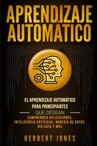 Comprar Libro: Aprendizaje Automático: El Aprendizaje Automático Que