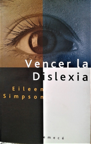Vencer La Dislexia - Eileen Simpson - Emece Bs. As. - 2000