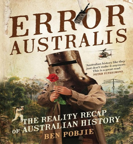 Error Australis, De Ben Pobjie. Editorial Affirm Press, Tapa Blanda En Inglés, 2017