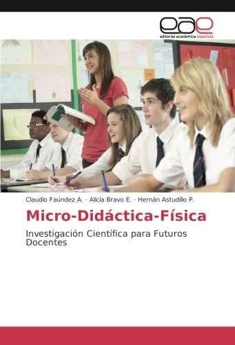 Micro-didactica-fisica: Investigacion Cientifica Para Futuro