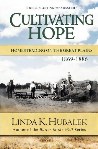 Cultivating Hope, De Linda K Hubalek. Editorial Butterfield Books, Tapa Blanda En Inglés