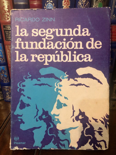 La Segunda Fundación De La República - Ricardo Zinn (Usado)