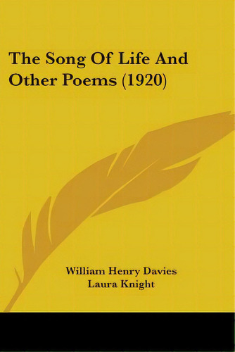 The Song Of Life And Other Poems (1920), De Davies, William Henry. Editorial Kessinger Pub Llc, Tapa Blanda En Inglés