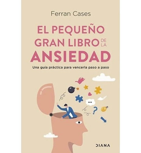 Libro El Pequeño Gran Libro De La Ansiedad