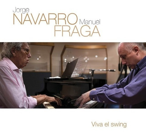 Jorge Navarro Y Manuel Fraga Viva El Swing Cd Nuevo