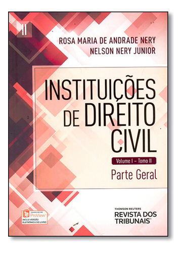 Instituições De Direito Civil: Parte Geral - Vol.1 - Tomo 2, De Rosa  Maria De Andrade Nery. Editora Revista Dos Tribunais, Capa Mole Em Português