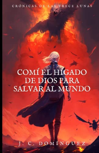 Libro : Comi El Higado De Dios Para Salvar Al Mundo -...