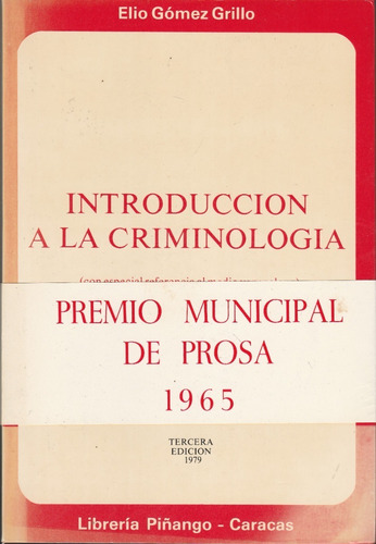 Introduccion A La Criminologia Elio Gomez Grillo