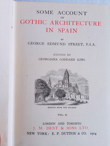 Gothic Architecture In Spain, Vol. Ii, G. E. Street. 1914 (Usado)