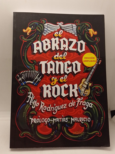 Alejo Rodríguez De Fraga El Abrazo Del Tango Y El Rock Libro