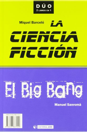 Libro La Ciencia Ficcion Y El Big Bang De Barcelo Miquel