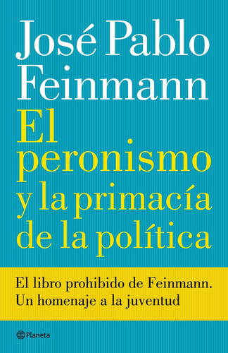Imagen 1 de 3 de El Peronismo Y La PriMacía De La Política