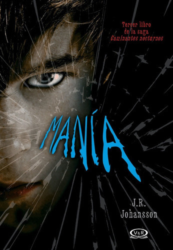 Mania - J R Johansson - Caminantes Nocturnos 3 Libro Nuevo 