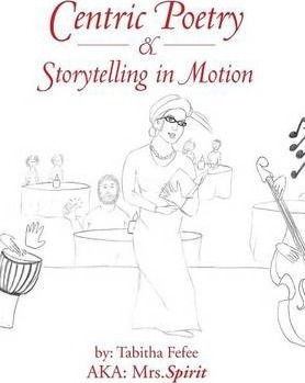 Libro Centric Poetry & Storytelling In Motion - Mrs Spirit