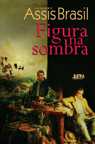 Figura na sombra, de Brasil, Luiz Antonio de Assis. Editora Publibooks Livros e Papeis Ltda., capa mole em português, 2012