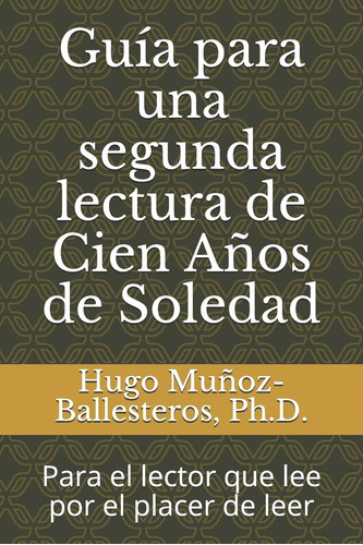 Libro: Guía Para Una Segunda Lectura De Cien Años De Para El