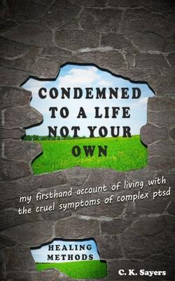 Libro Condemned To A Life Not Your Own : My Firsthand Acc...