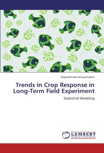 Trends In Crop Response In Longterm Field Experiment Statist