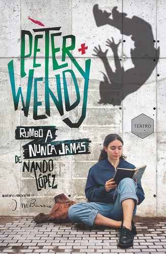 Peter Y Wendy Rumbo A Nunca Jamás - López, Nando  - *