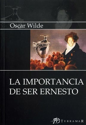 Libro La Importancia De Ser Ernesto De Oscar Wilde