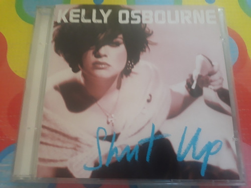 Kelly Osbourne Cd Shut Up Z