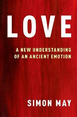 Libro Love : A New Understanding Of An Ancient Emotion - ...