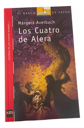 Libro:márgara Averbach-los Cuatro De Alera,el Barco De Vapor