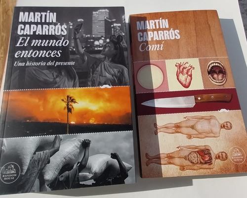 El Mundo Entonces - Martin Caparrós - Literatura Random Hous