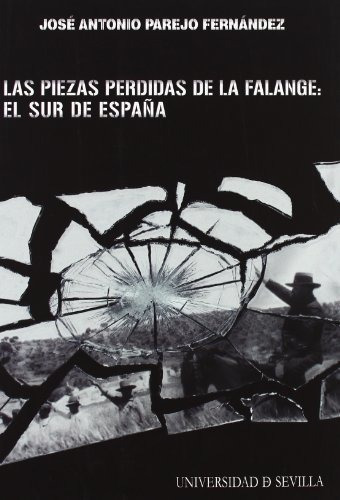 Libro Las Piezas Perdidas De La Falange : El Sur D  De Parej