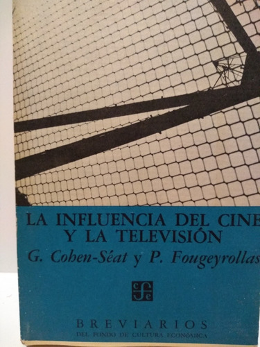 La Influencia Del Cine Y Televisión - Fondo Cultura - Nuevo!