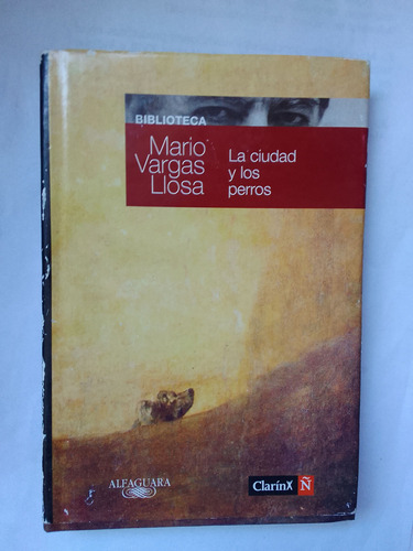 Vargas Llosa Mario La Ciudad Y Los Perros 
