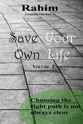 Libro Save Your Own Life: Choosing The Right Path Is Not ...