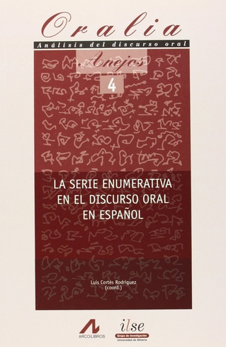Serie Enumerativa En El Discurso Oral En El Espanol