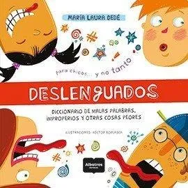 * Deslenguados * Diccionario De Malas Palabras M Laura Dede